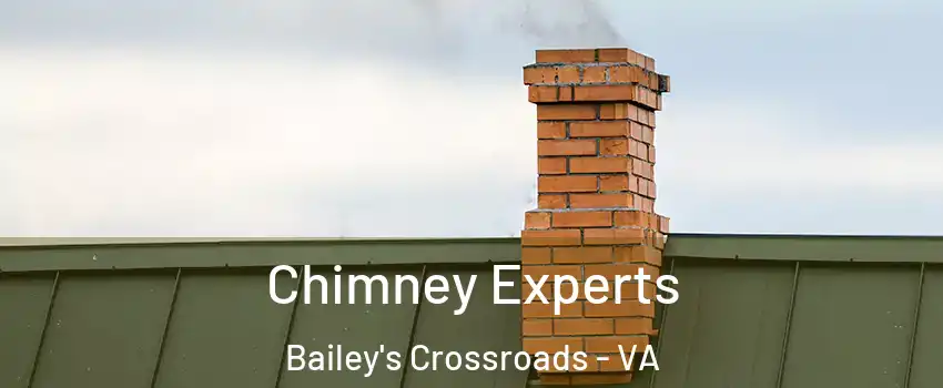 Chimney Experts Bailey's Crossroads - VA