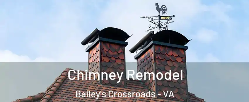  Chimney Remodel Bailey's Crossroads - VA