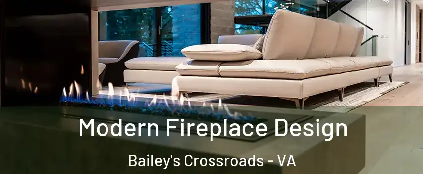  Modern Fireplace Design Bailey's Crossroads - VA